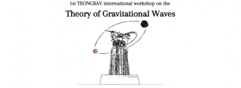 First TEONGRAV international workshop on the theory of gravitational waves